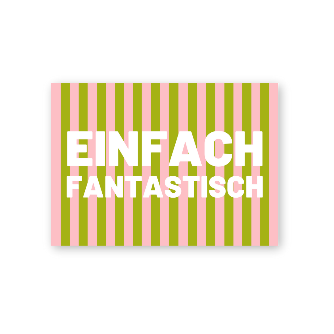 Postkarte - EINFACH FANTASTISCH
