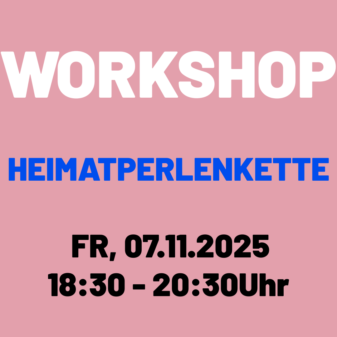 Workshop 'Heimatperlenkette'