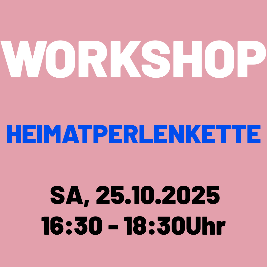 Workshop 'Heimatperlenkette'